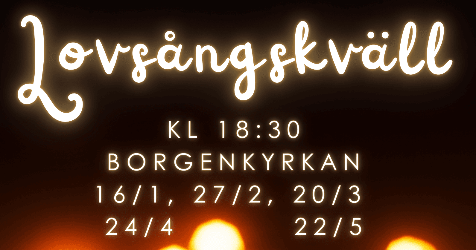 Lovsångskväll liten